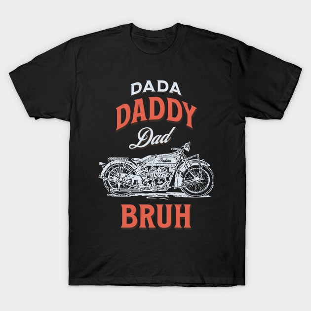 Dada Daddy Dad Bruh, Funny Dad, Father's Day T-Shirt by ShirtCraftsandMore
